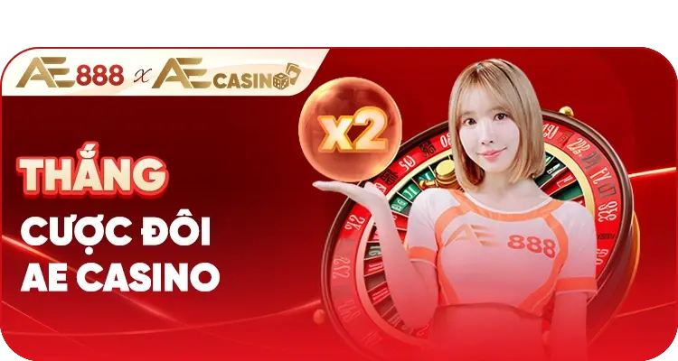 Thắng cược đôi X2 tại AE888 Casino